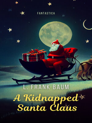 A Kidnapped Santa Claus - Audiobook